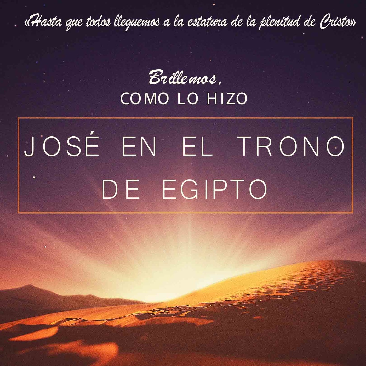 201703 - Brillemos, como José lo hizo en 