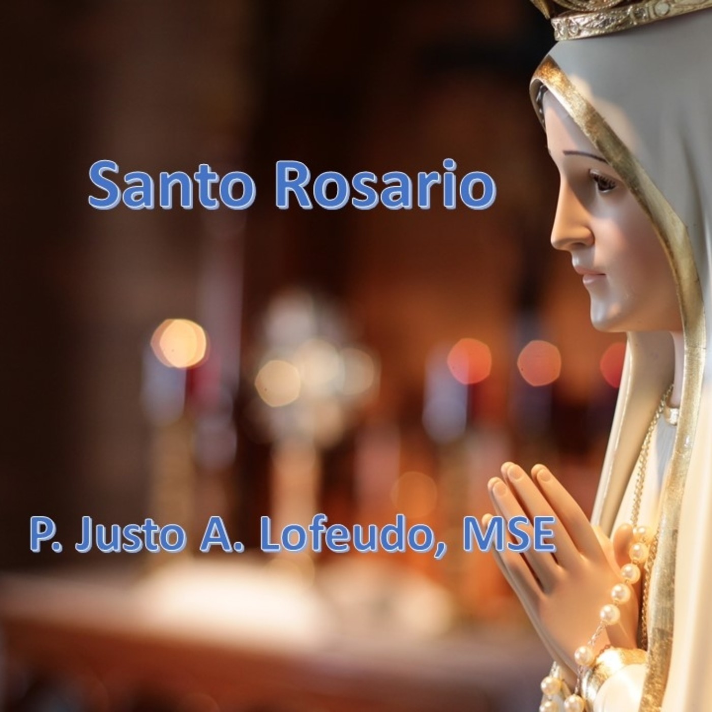 Misterios del Santo Rosario
