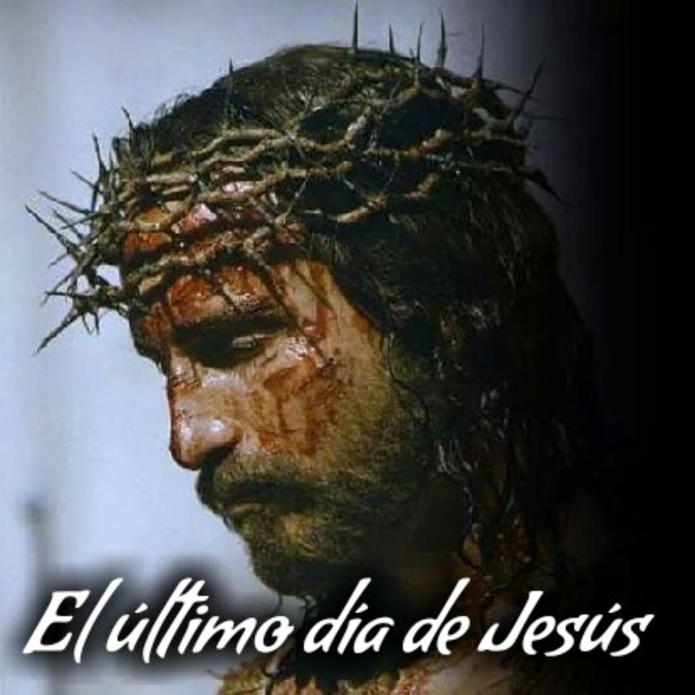 El último día de Jesús