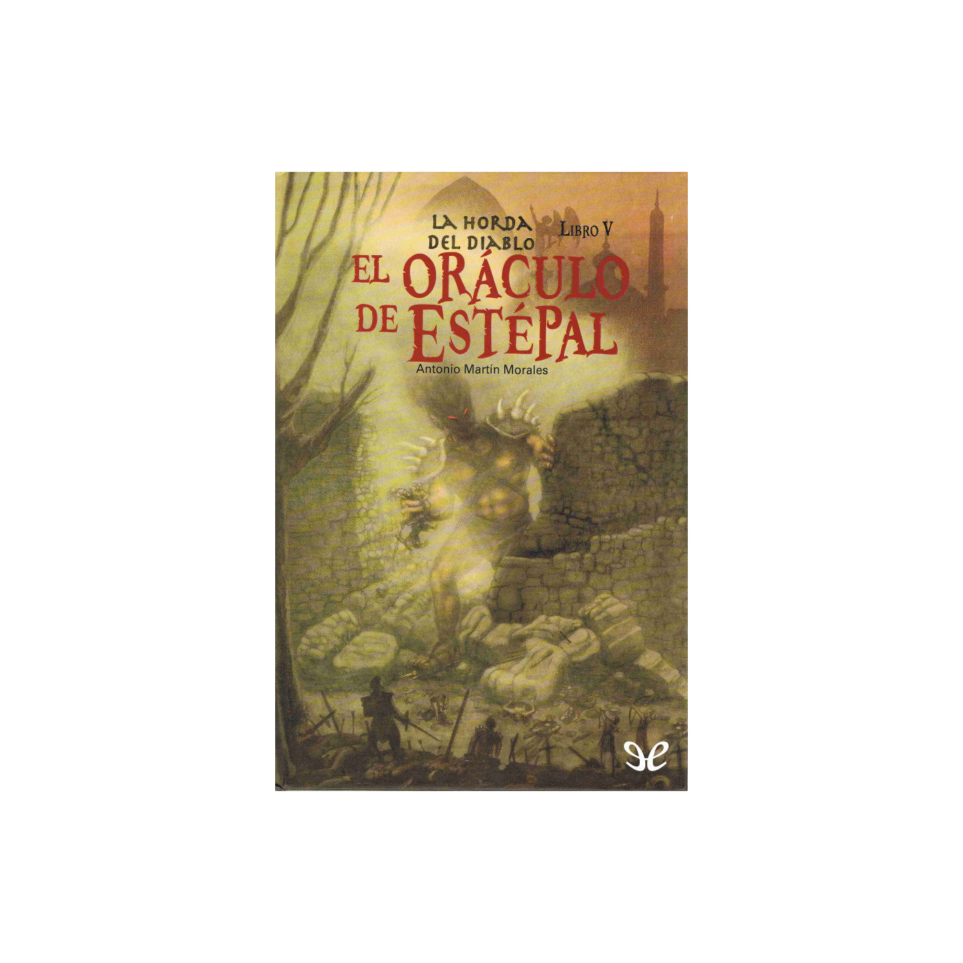 La Horda del Diablo 5 de Antonio Martín Morales podcast artwork