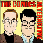 The Comics Alternative - Two Guys with PhDs Talkin