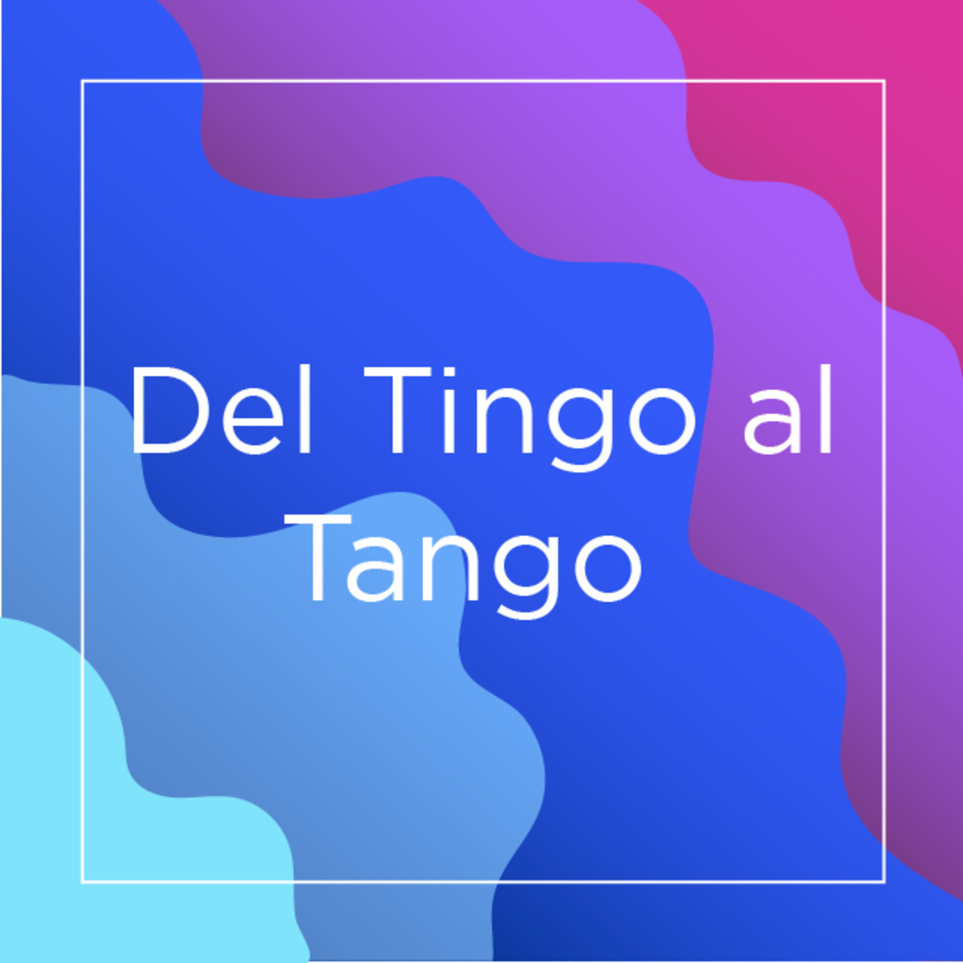 Del Tingo al Tango 