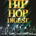Hip-Hop Digest Show 557 – And if ya don’t know…