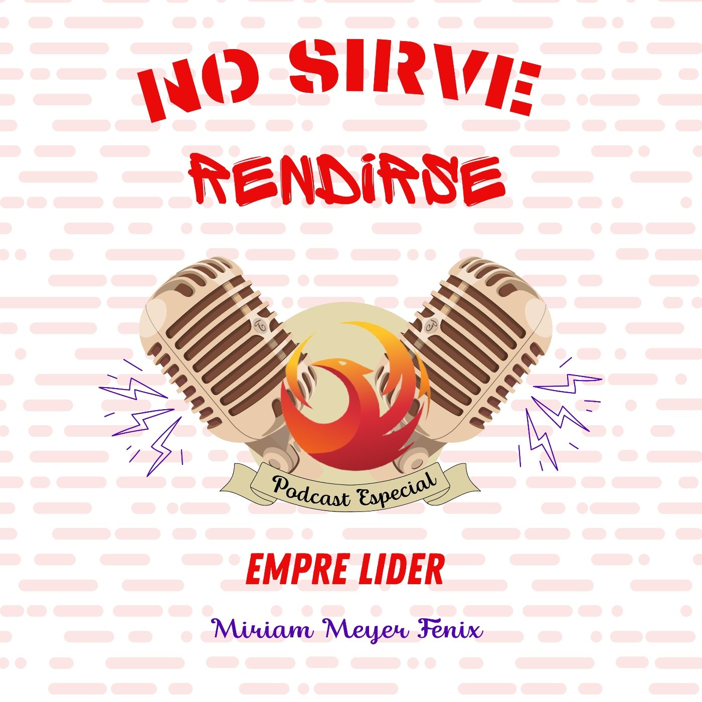 No sirve rendirse : Emprendedor Líder