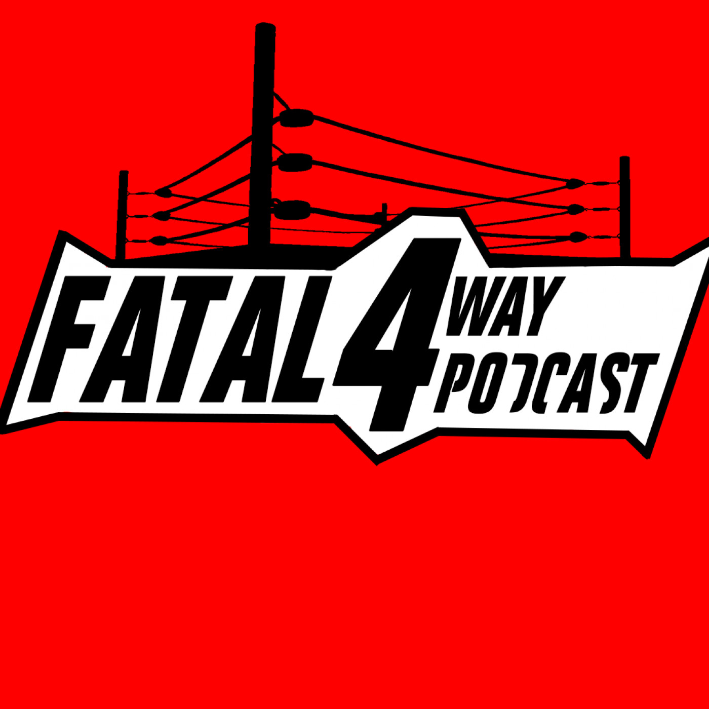 Fatal 4 Way Podcast