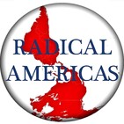 The Radical Americas Podcast, Episode 008