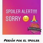 Becks | Perdón Por El Spoiler