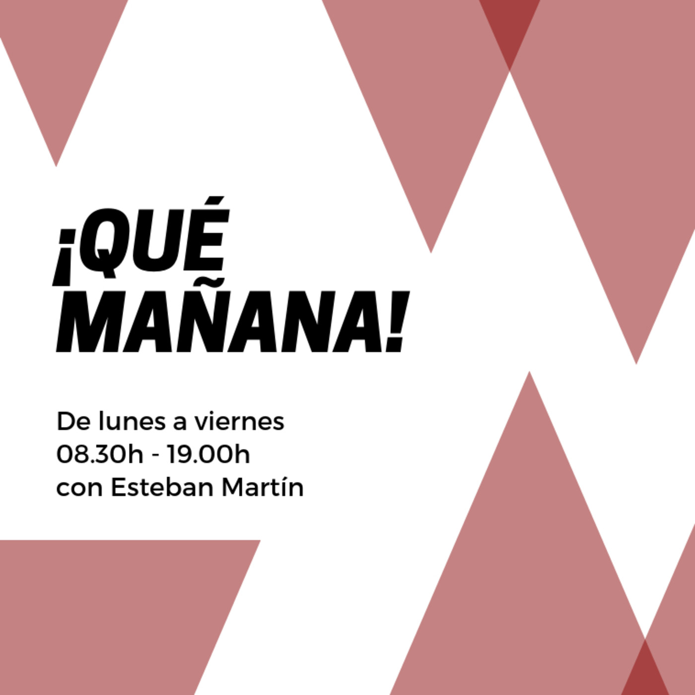 ¡QUÉ MAÑANA!