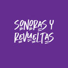 Sonoras y revueltas