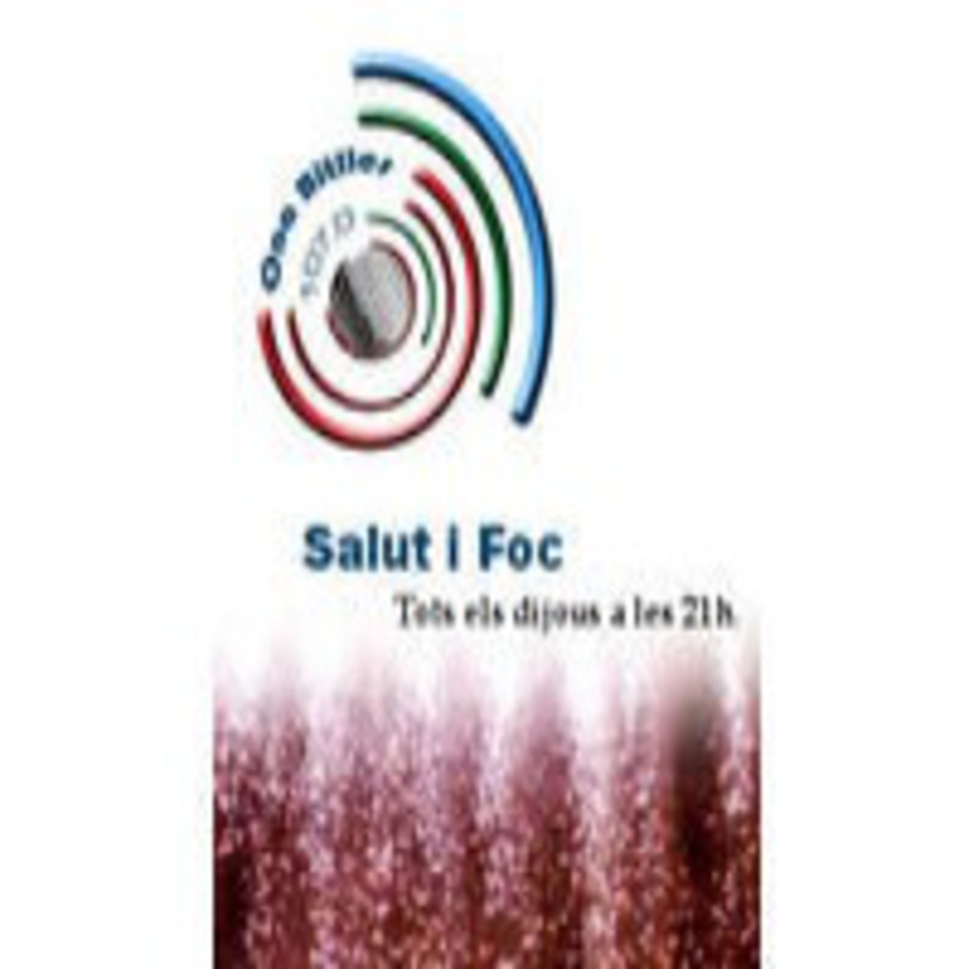 Podcast Salut i Foc
