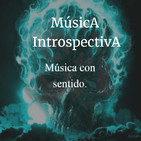 Música Introspectiva - El pensamiento desiderativo