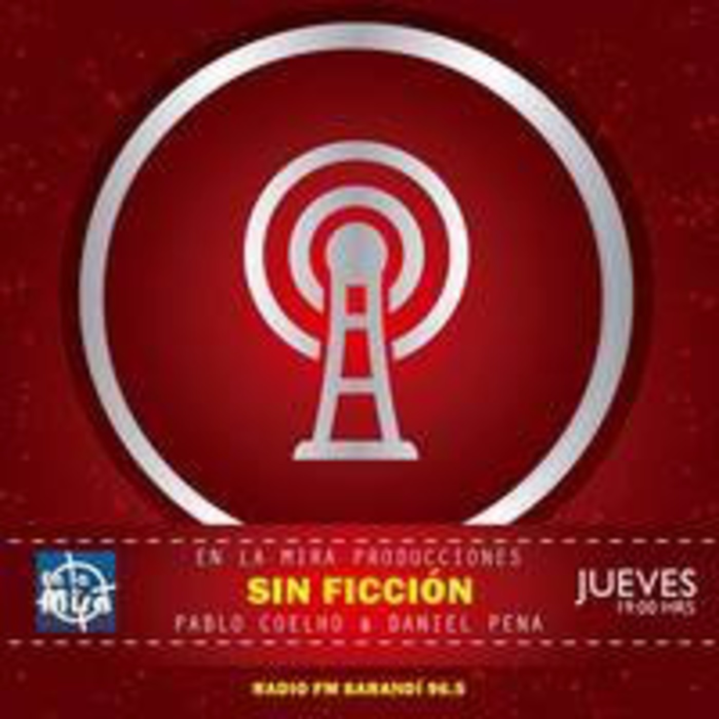 Sin Ficción 07/08/14 con Pablo Coelho & Daniel Pena Sin Ficción 07/08/14 con Pablo Coelho & Daniel Pena