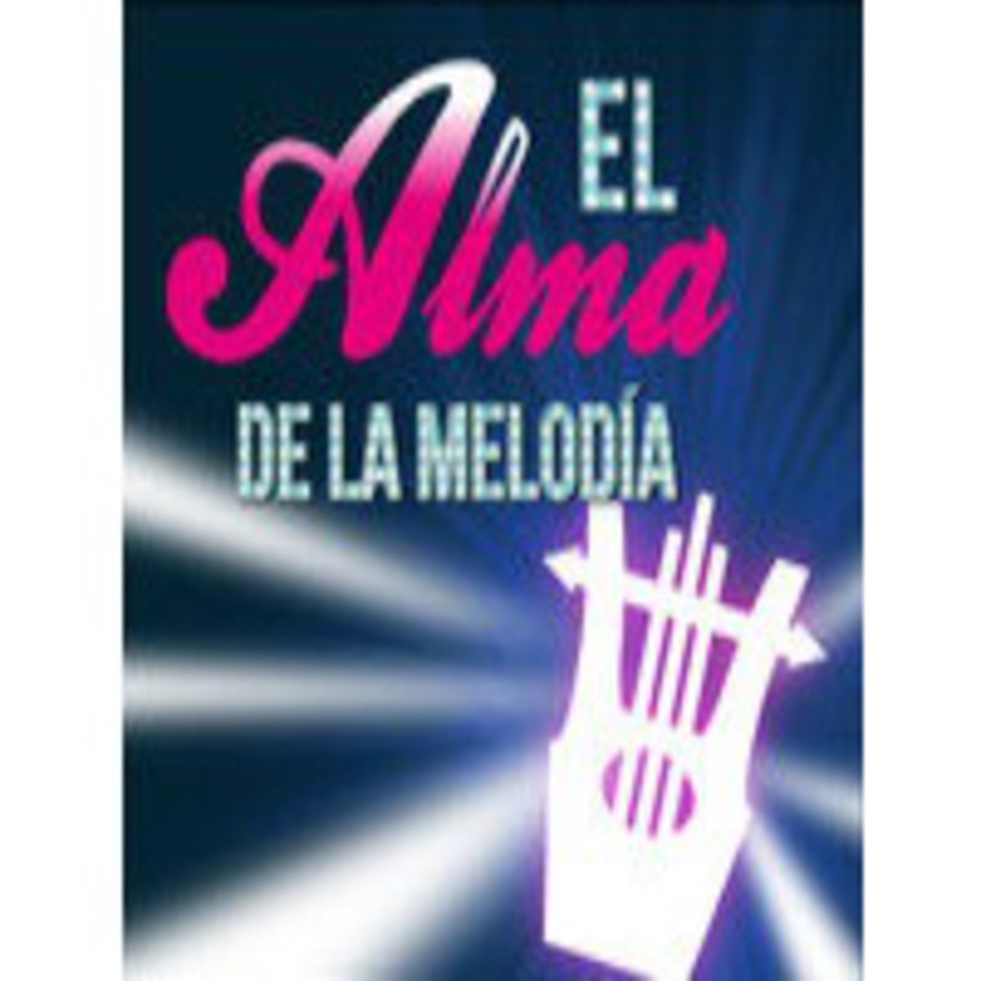 podcast El Alma de la Melodía