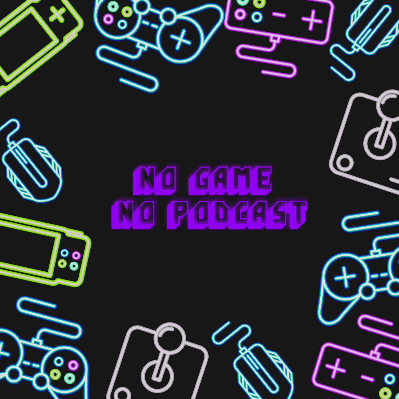 NO GAME NO PODCAST