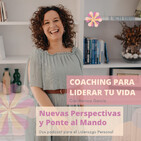 COACHING PARA LIDERAR TU VIDA con MONICA GARCIA