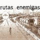 Programa 315 de Rutas Enemigas