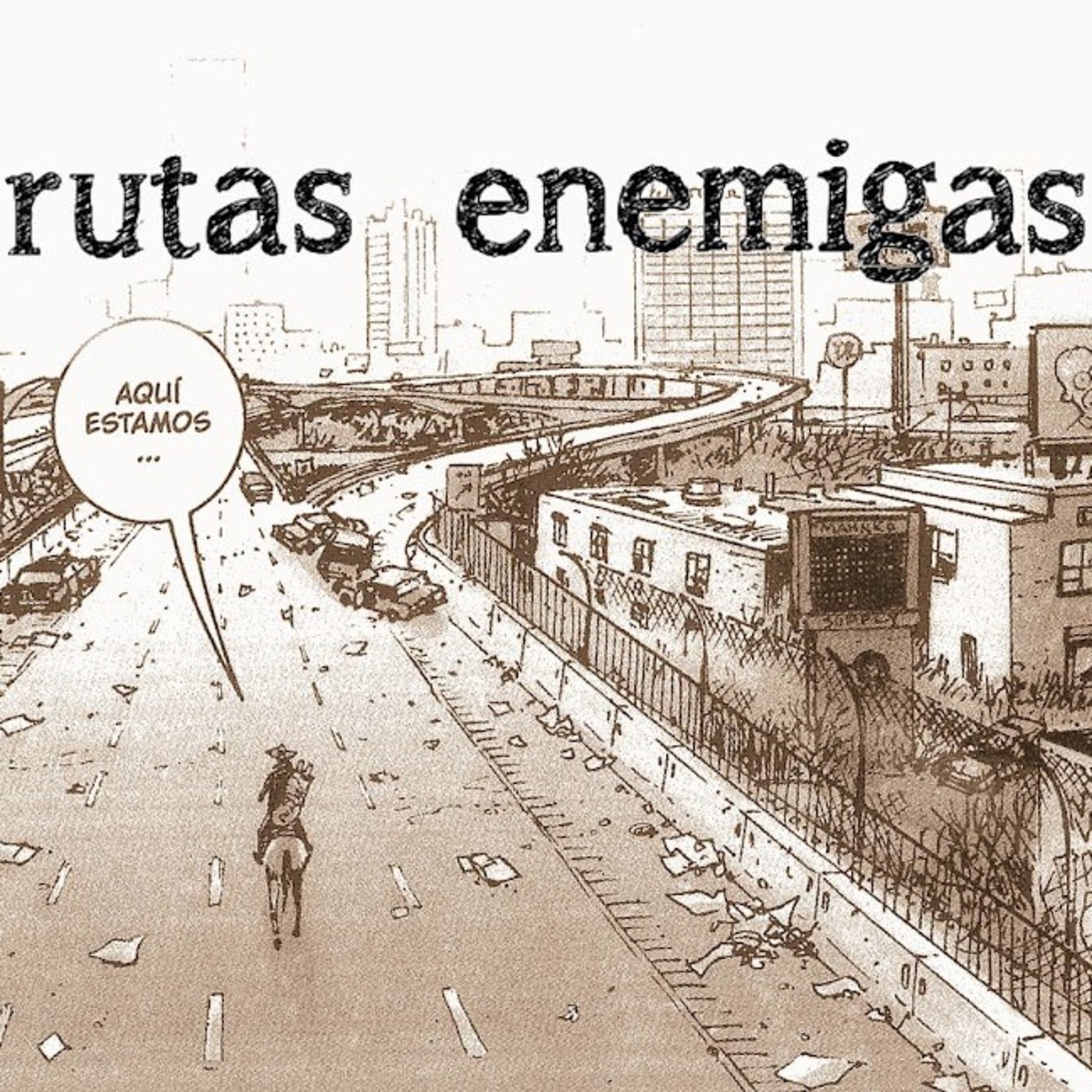 Podcast Rutas enemigas