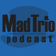 MadTrio Podcast - Episode 053