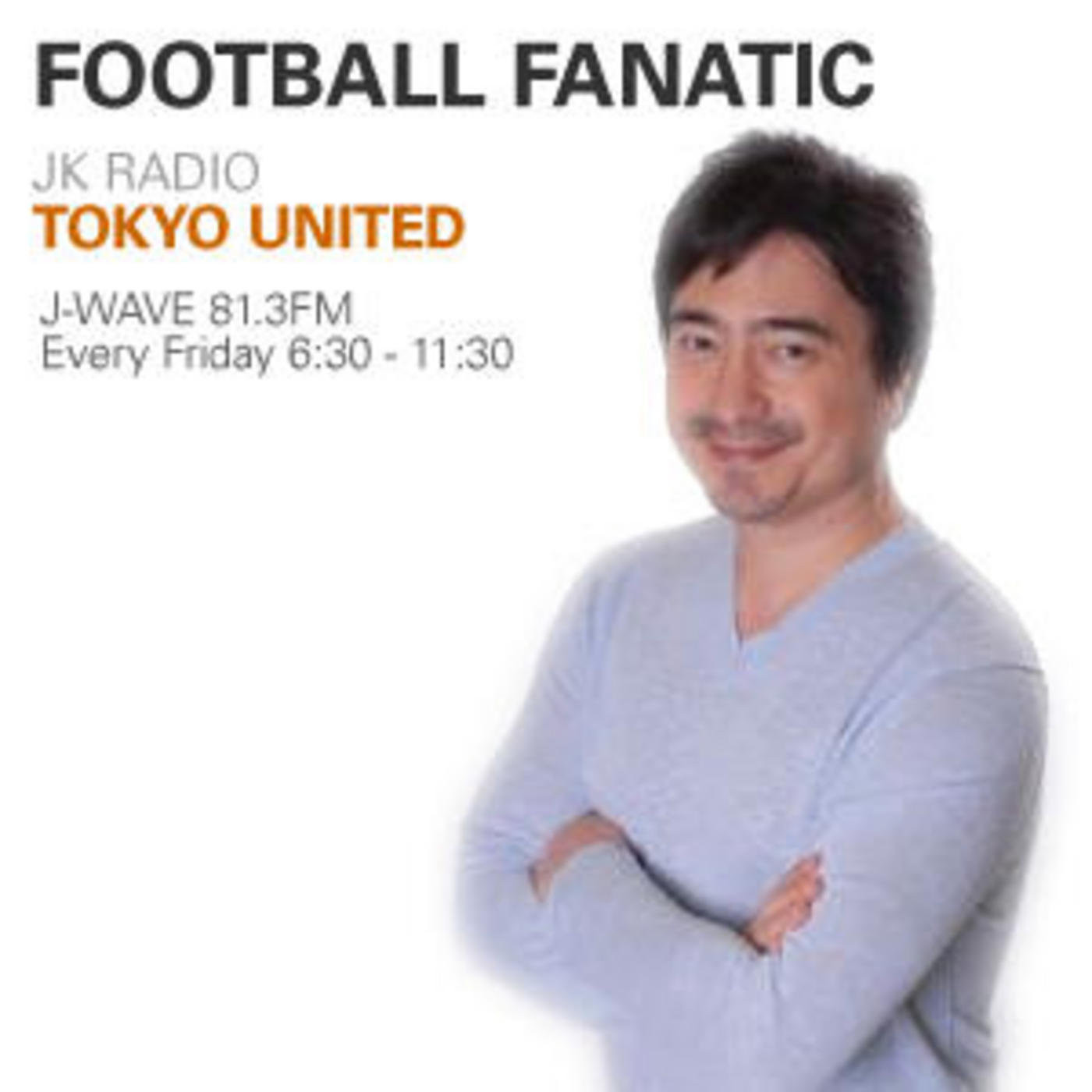 J-WAVE JK RADIO TOKYO UNITED [FOOTBALL FANATIC]