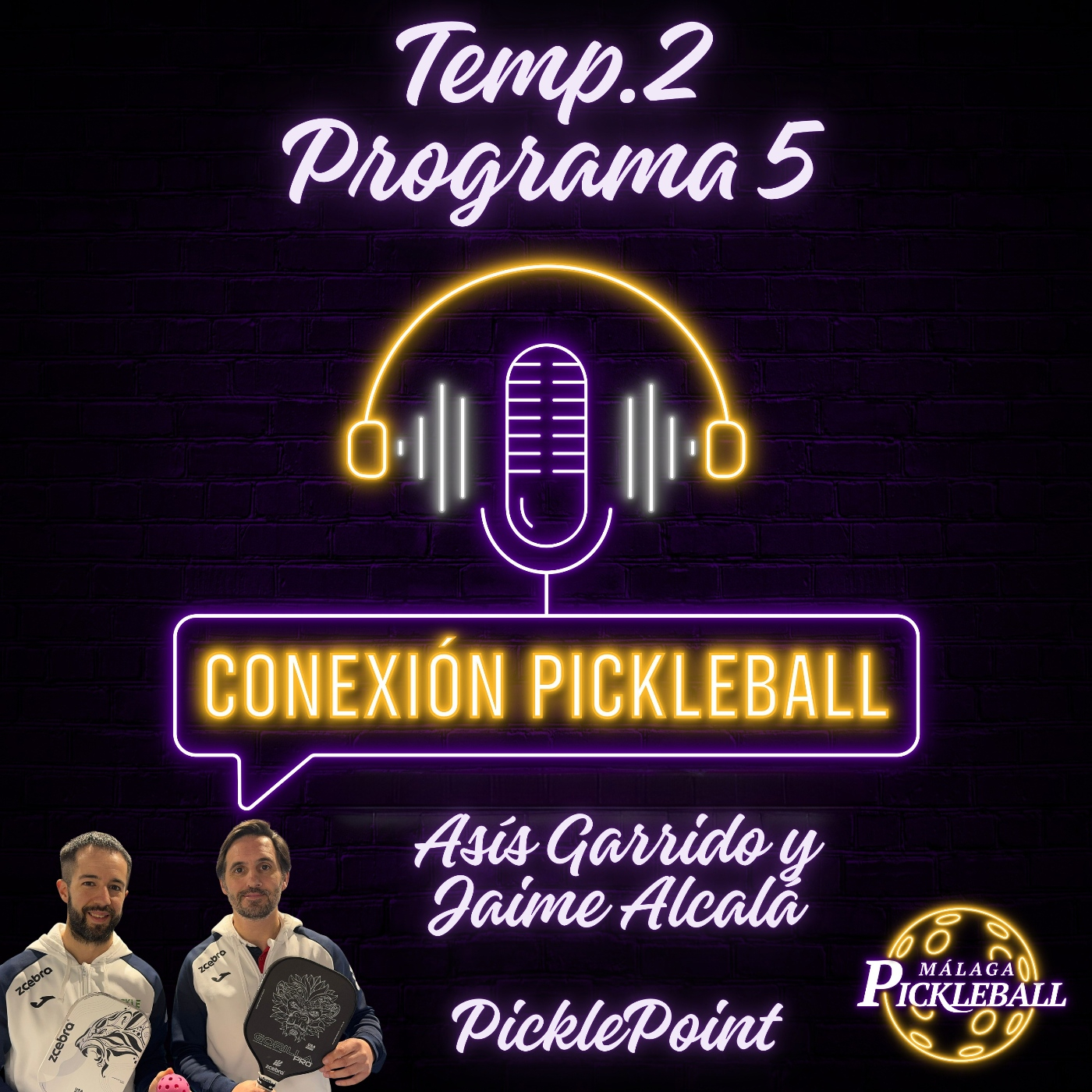 Asís Garrido y Jaime Alcalá,fundadores PicklePoint podcast artwork
