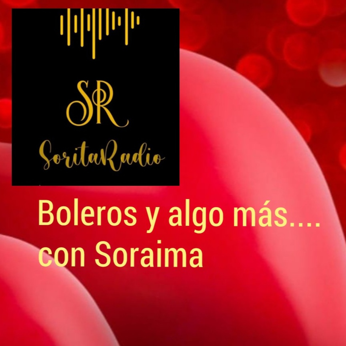 BOLEROS Y ALGO MÁS CON ... Soraim Nro. 65 podcast artwork