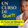 Un Curso de que??