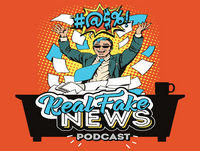 Real Fake News Podcast - Ep65 - Self-ie Destructive