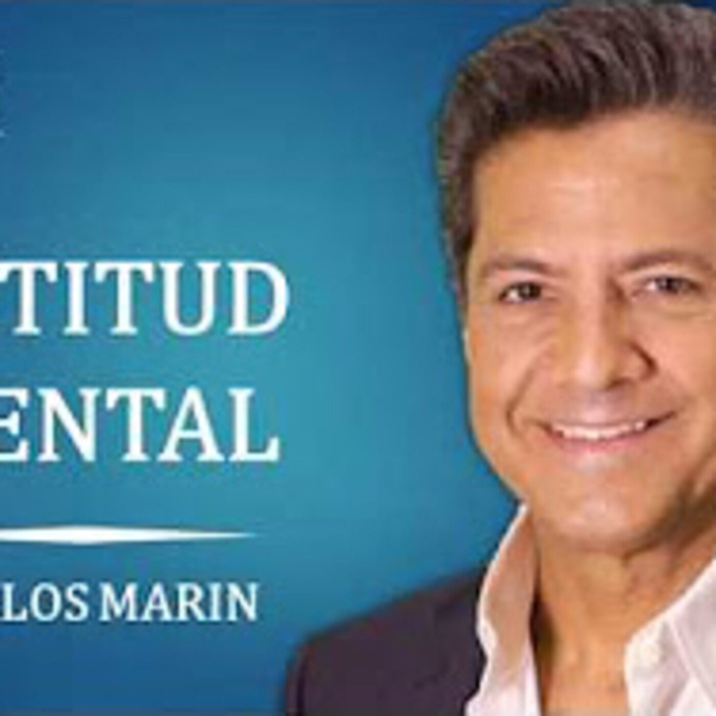 CARLOS MARIN, ACTITUD MENTAL