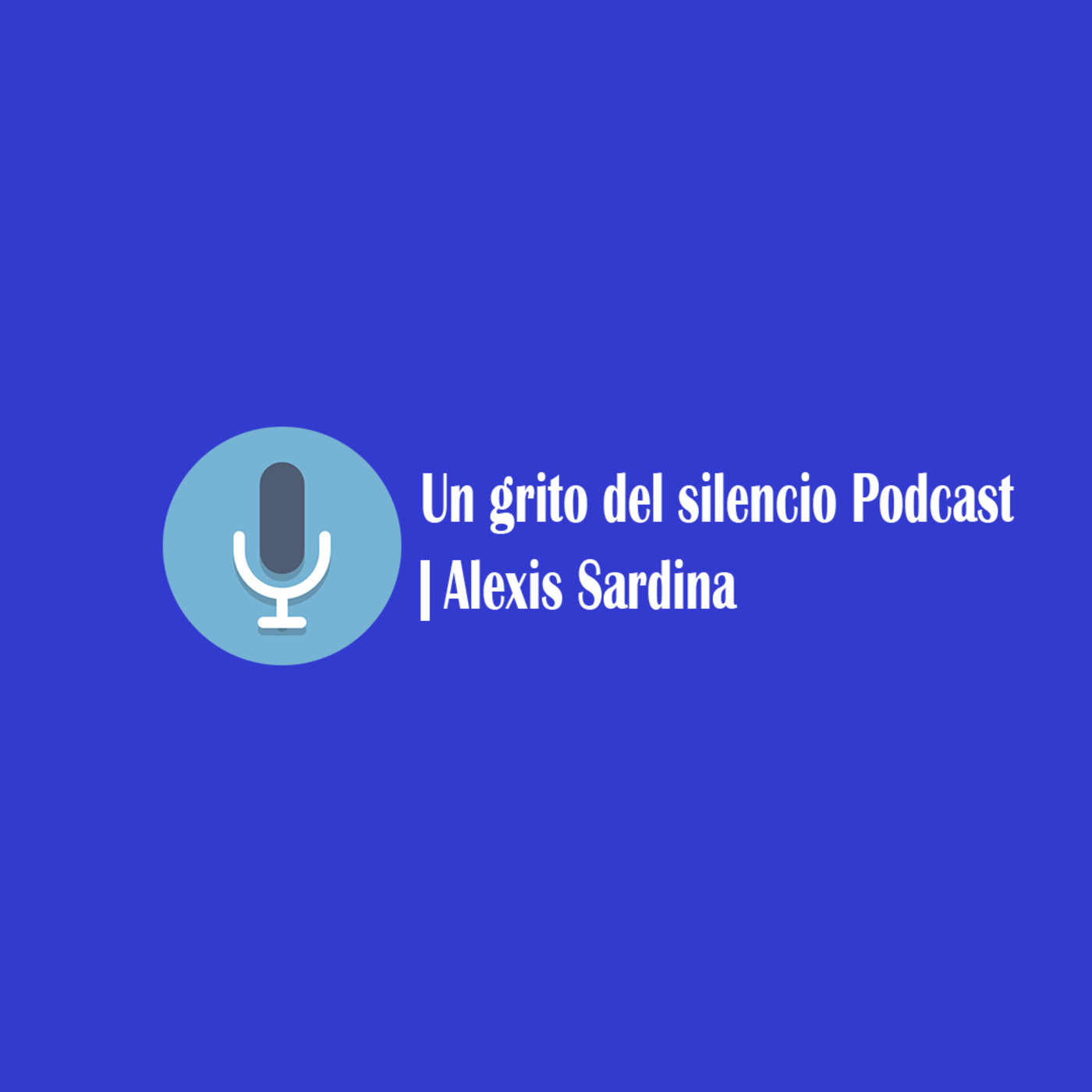 Un Grito Del Silencio Podcast