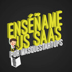 Más Que Startups - Enséñame tus SAAS
