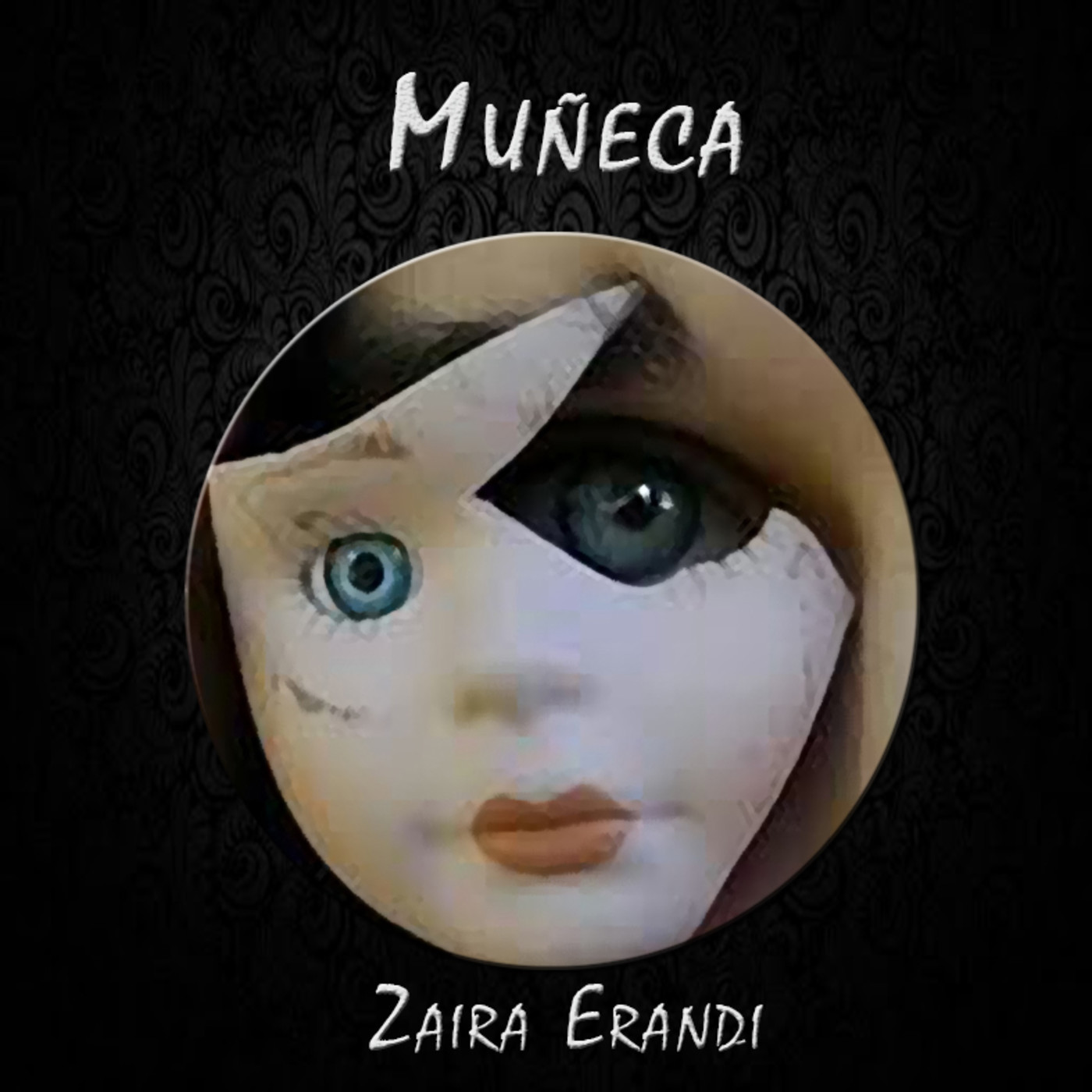 Muñeca, Zaira Erandi 