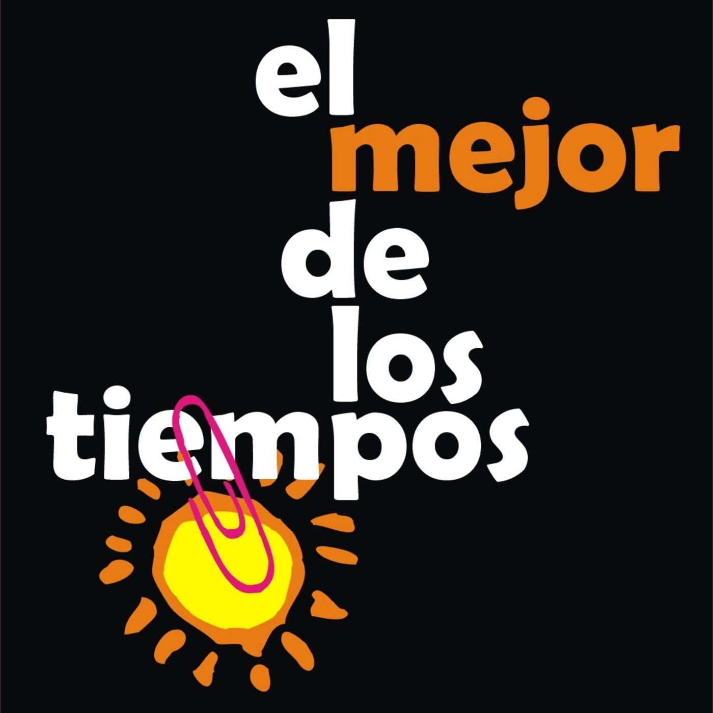 Podcast EL MEJOR DE LOS TIEMPOS