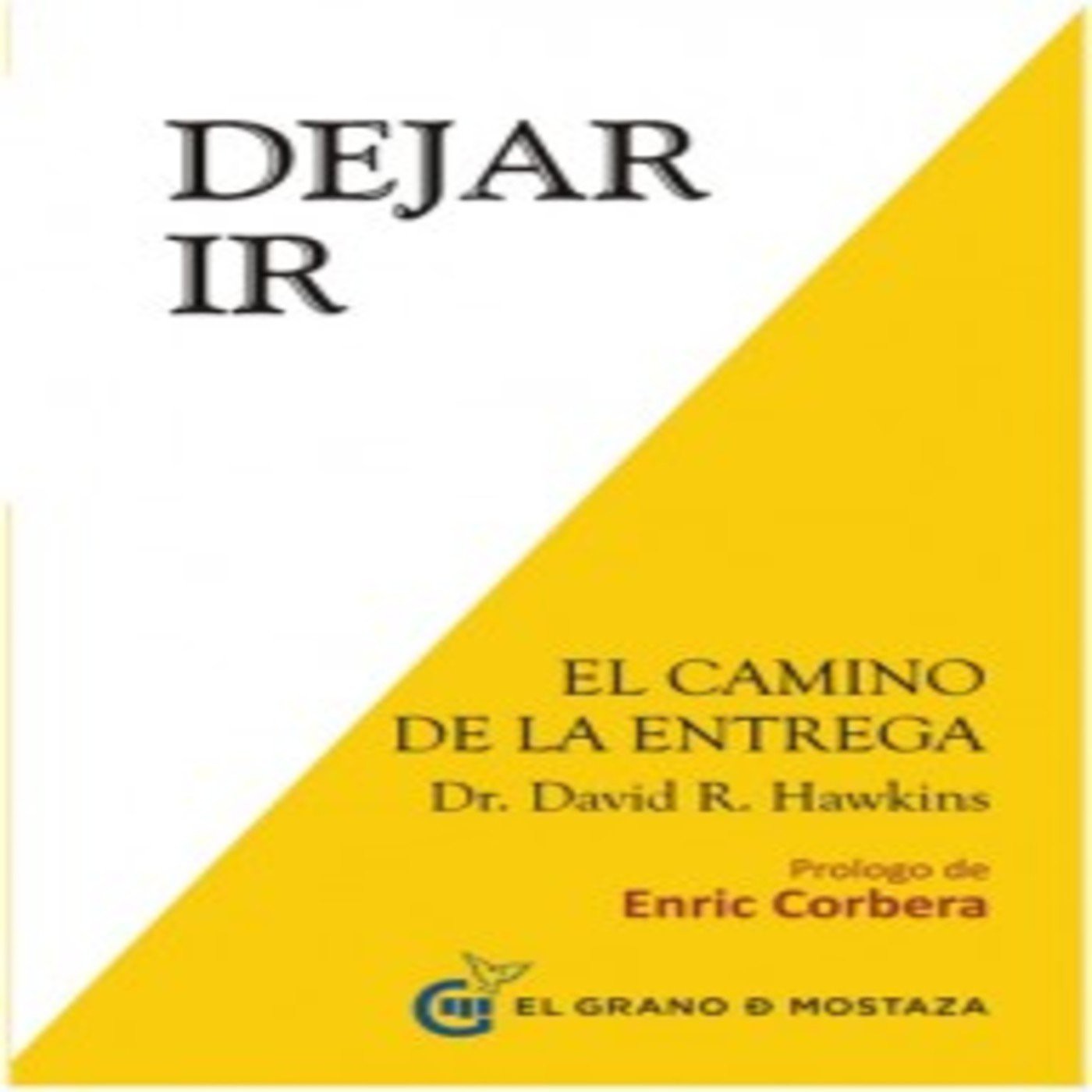Podcast DEJAR IR, EL CAMINO DE LA ENTREGA