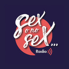 Sex o No Sex... P30: Prácticas minoritarias y sensaciones mayoritarias.