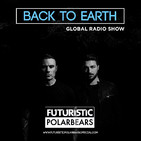 The Futuristic Polar Bears Back To Earth Radio Show 152
