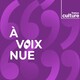 A voix nue 17.11.2019