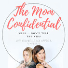 The Mom Confidential®