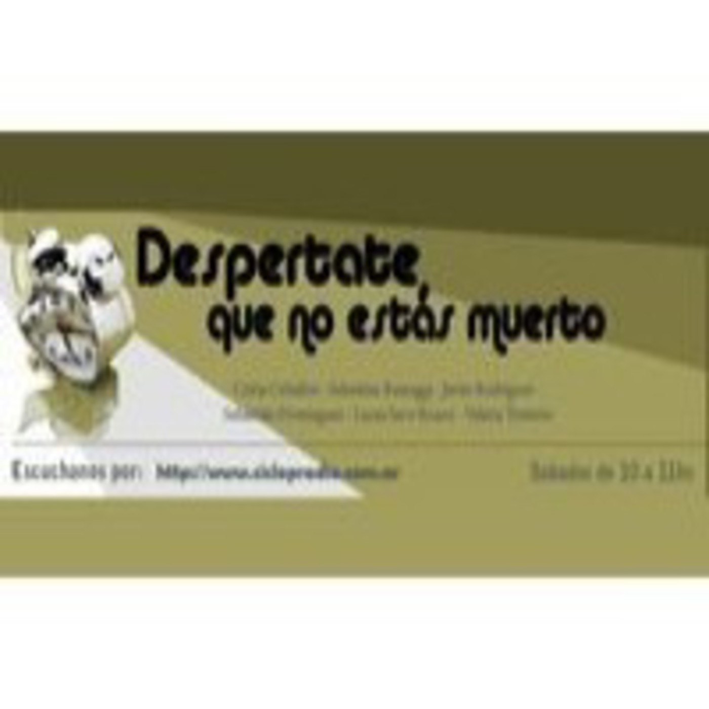 Podcast Despertate que no estás muerto