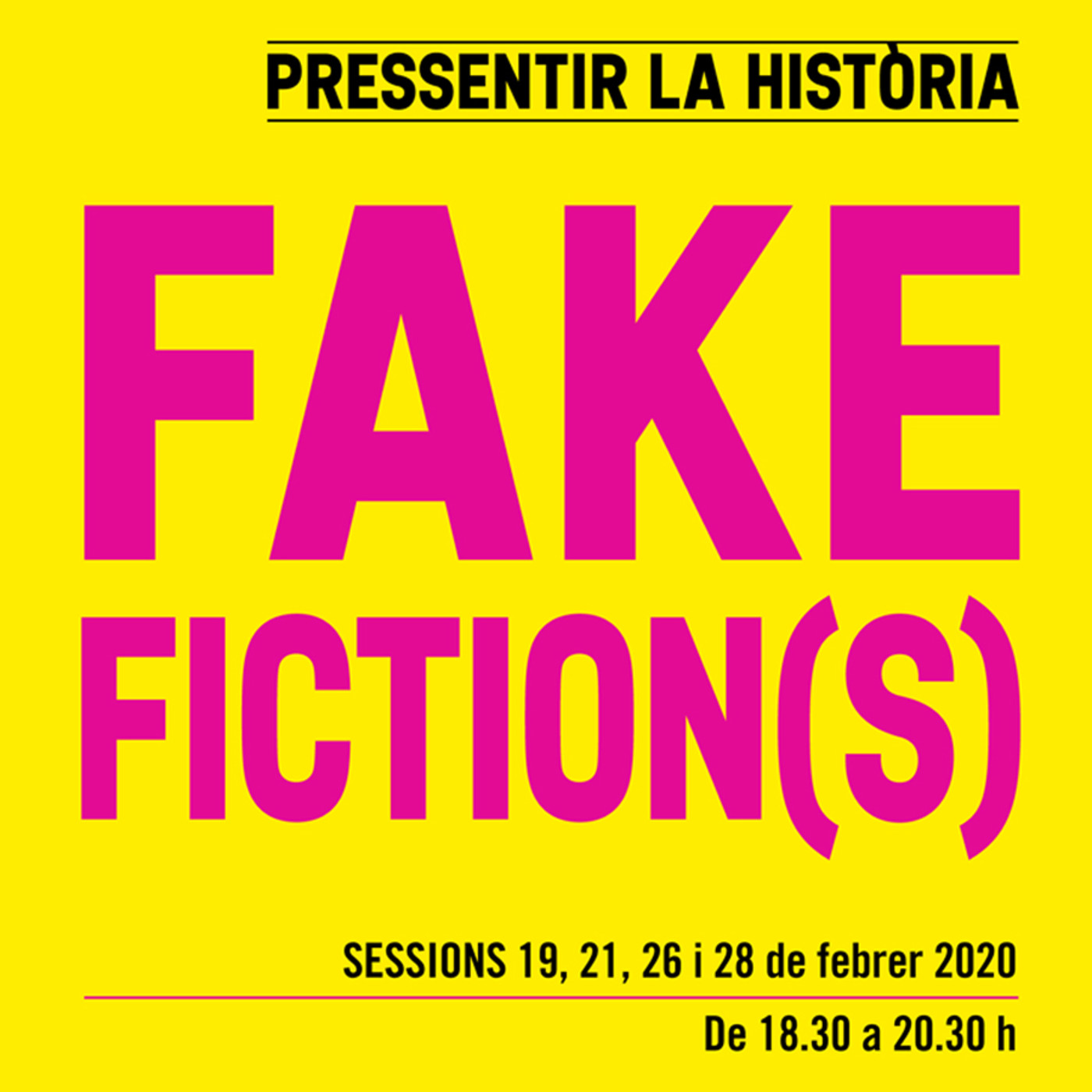 Fake Fiction(s). Pressentir la història