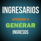 Experiencia de Emprendimiento: Juan Villegas. Ingresarios Al Aire - Ep. 04