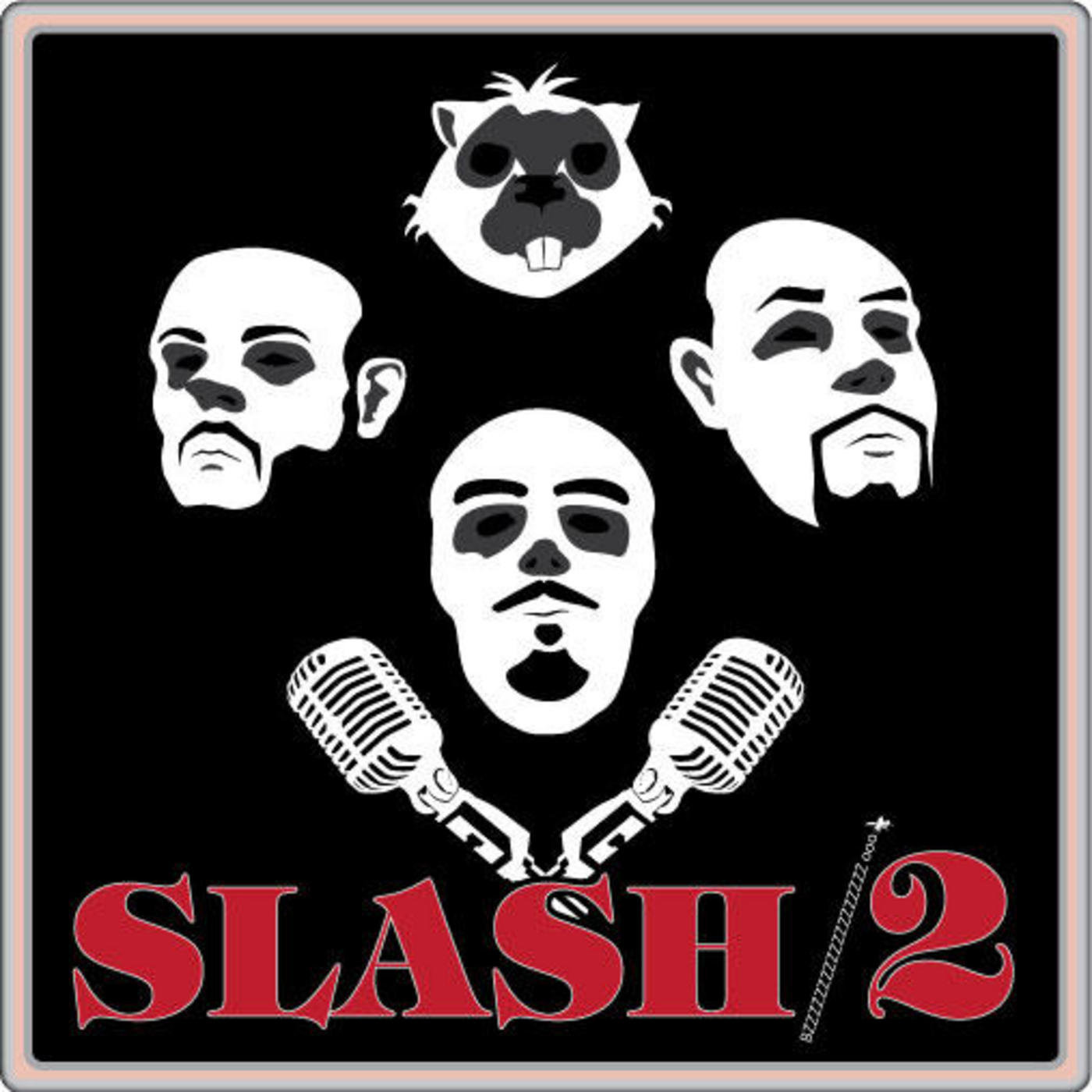 #101- The Slash 2 Podcast: "Churned Up Protein"