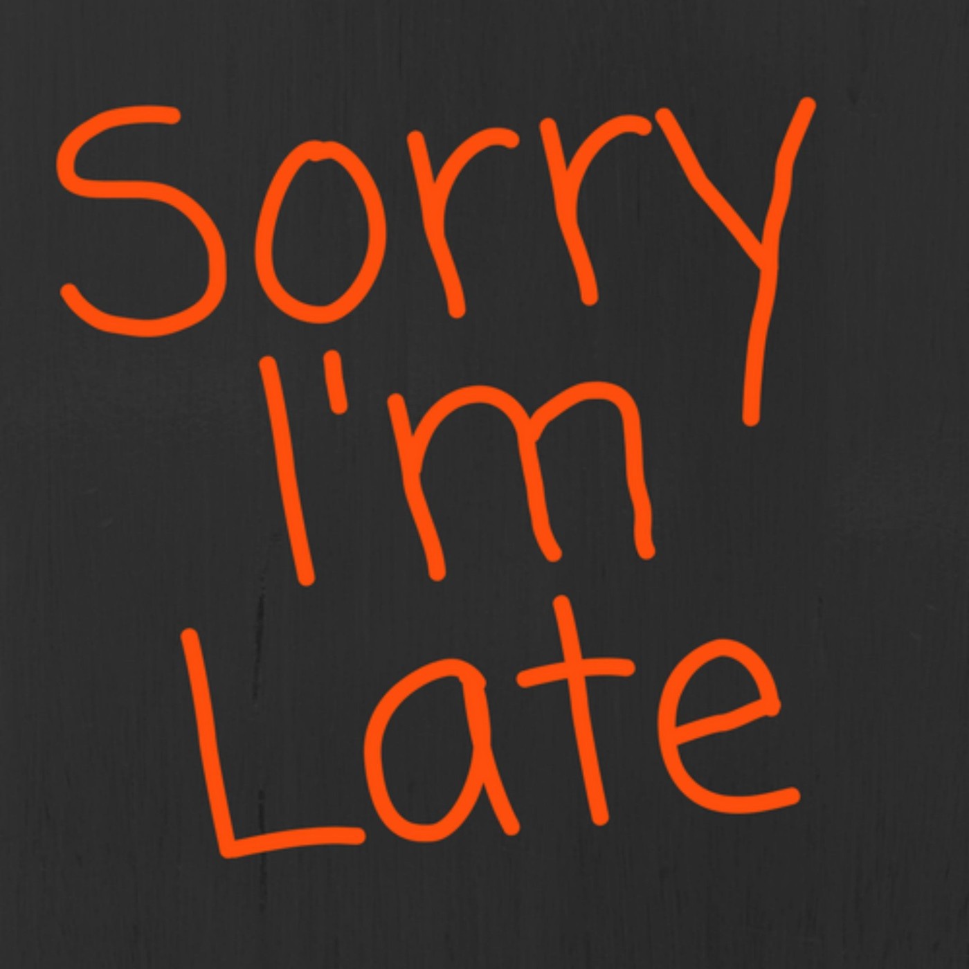 Sorry i am late emma. Sorry i'm late. Regrets картинка. Sorry i'm late картинка. Sorry for the late response