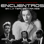 Encuentros en la Tercera Frase. Episodio 2