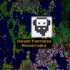 Ep. 22: In Which the Gang Talks About Vanilla DF, DFHack Detox, and Release Anticipation