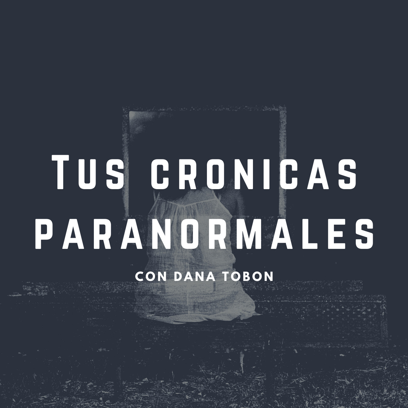 Tus crónicas paranormales