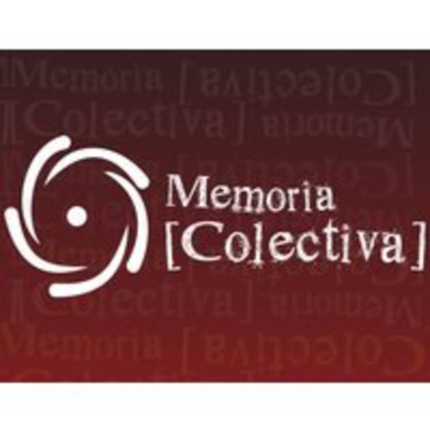 Podcast Memoria Colectiva