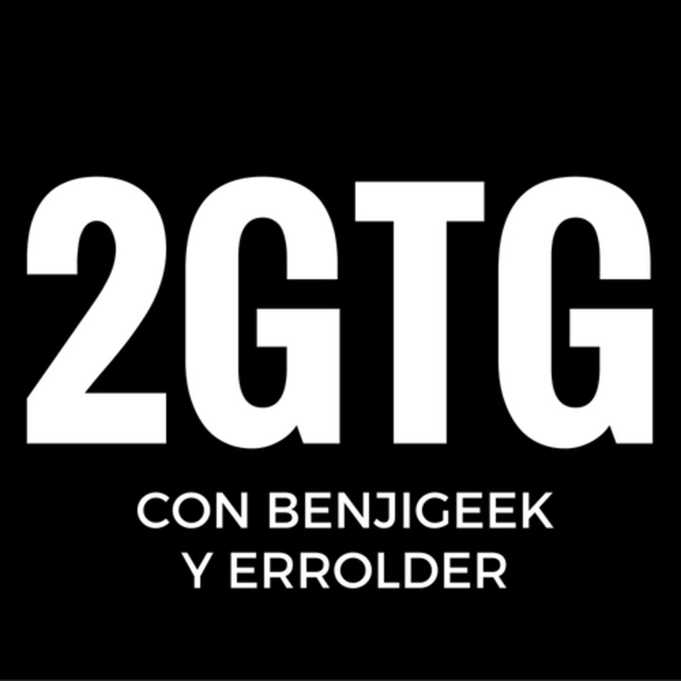 2GTG - 2 (Dos) Grandes Traseros Geek