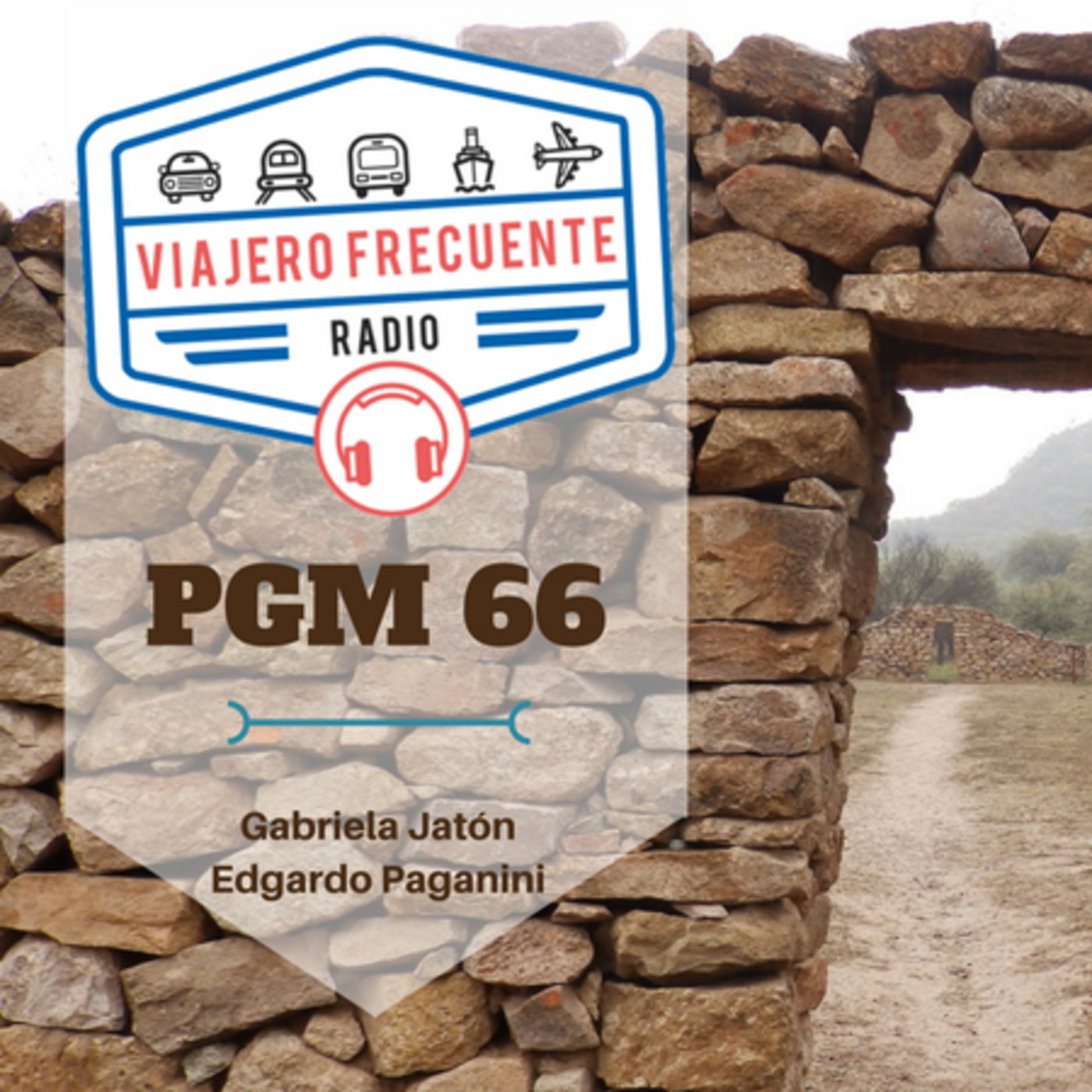 Viajero Frecuente - Programa 66 - 30-09-17