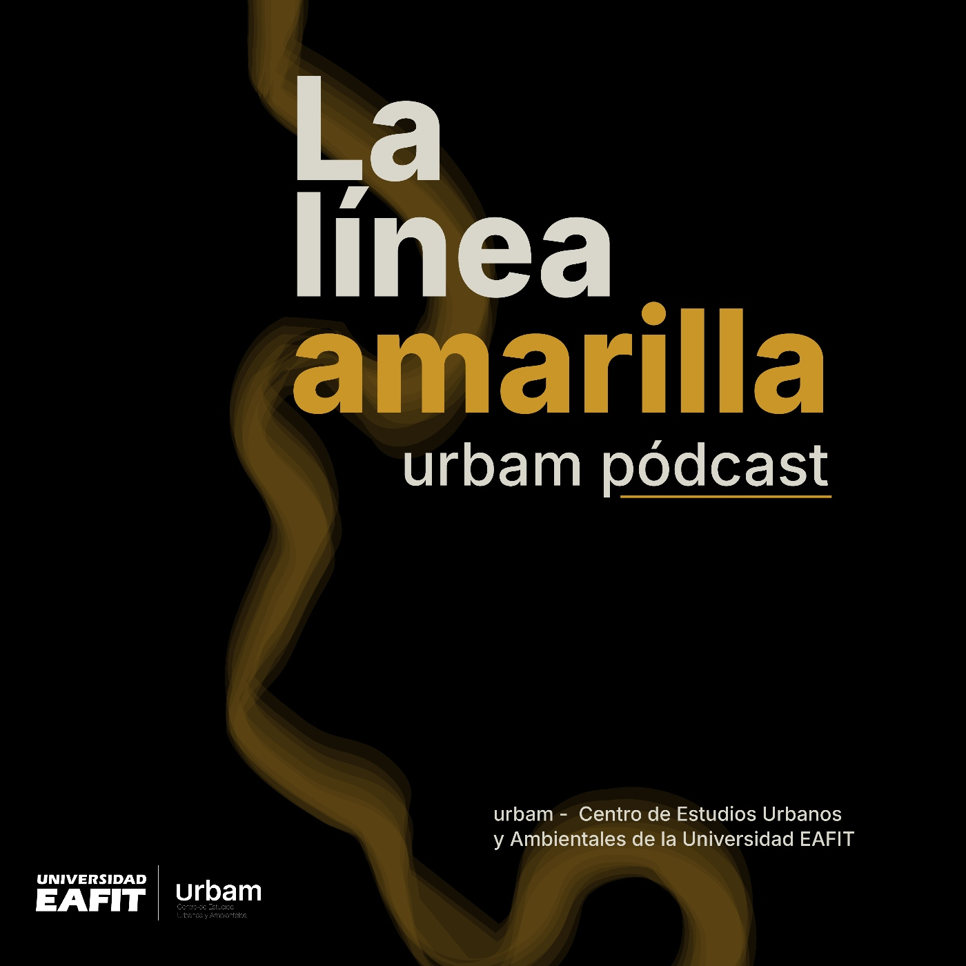 Urbam Podcast: La línea amarilla