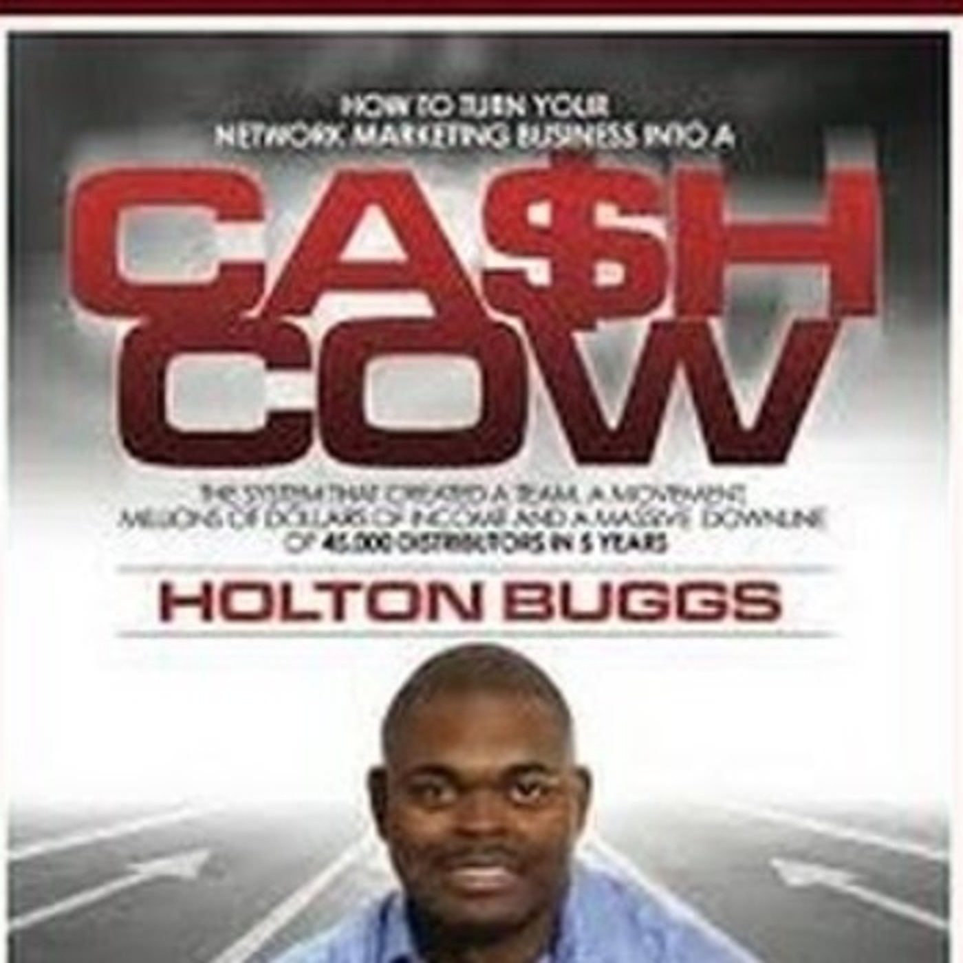 Cash Cow w/ Holton Buggs